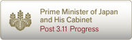 Prime Minister of Japan and His Cabinet: Post 3.11 Progress